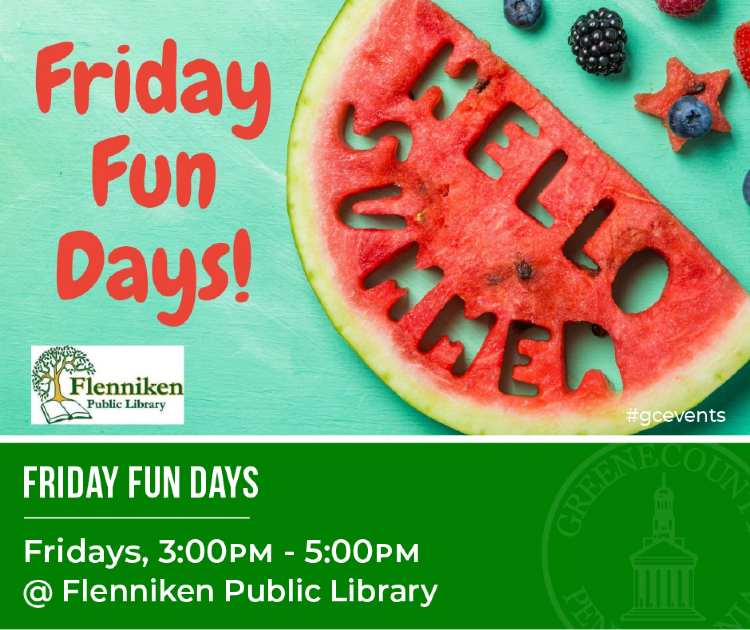 Celebrate summer with Friday Fun Days at Flenniken Public Library at