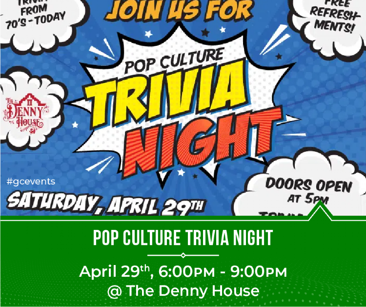 Join The Denny House for Pop Culture Trivia Night on Saturday, April ...